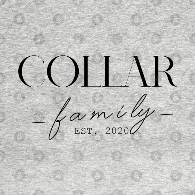 Collar Family EST. 2020, Surname, Collar by ProvidenciaryArtist